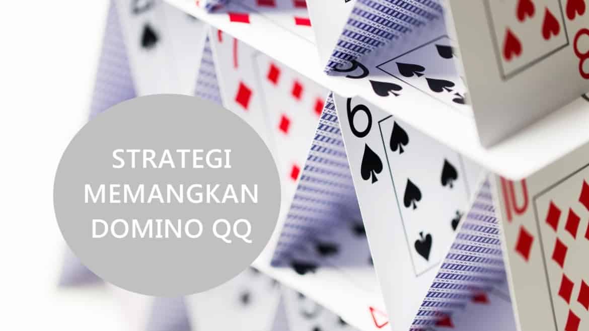 Strategi Terbaru Meningkatkan Kemenangan di Domino Online